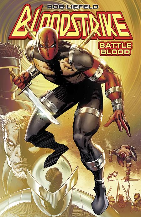BLOODSTRIKE HC BATTLE BLOOD BOOK 1 (MR) (Backorder, Allow 4-5 Weeks)
