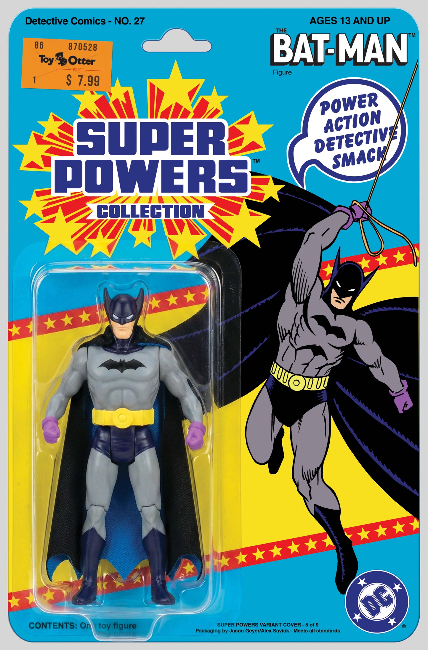 DETECTIVE COMICS #27 FACSIMILE EDITION CVR B JASON GEYER & ALEX SAVIUK FIRST APPEARANCE BATMAN SUPER POWERS ACTION FIGURE CARD STOCK VAR (2026) (05 Aug Release)