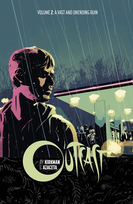 OUTCAST BY KIRKMAN & AZACETA TP VOL 02 (MR) (Backorder, Allow 4-5 Weeks)