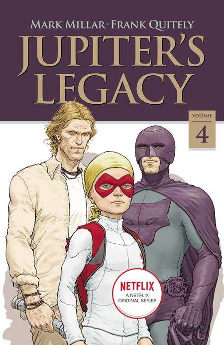 JUPITERS LEGACY TP VOL 04 NETFLIX ED (MR) (Backorder, Allow 4-5 Weeks)
