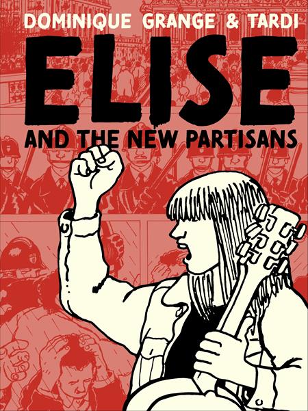 ELISE AND THE NEW PARTISANS HC (MR) (Backorder, Allow 4-5 Weeks)