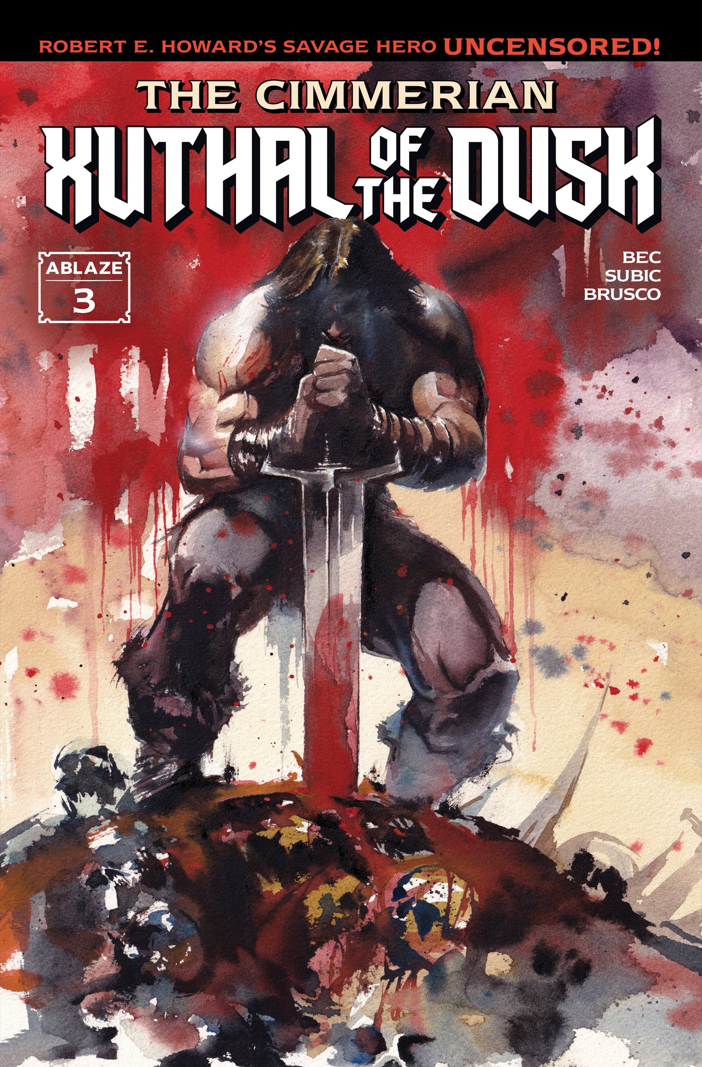 CIMMERIAN XUTHAL OF THE DUSK #3 (OF 3) CVR A ITO (MR) | ABLAZE | Comicbookeroo