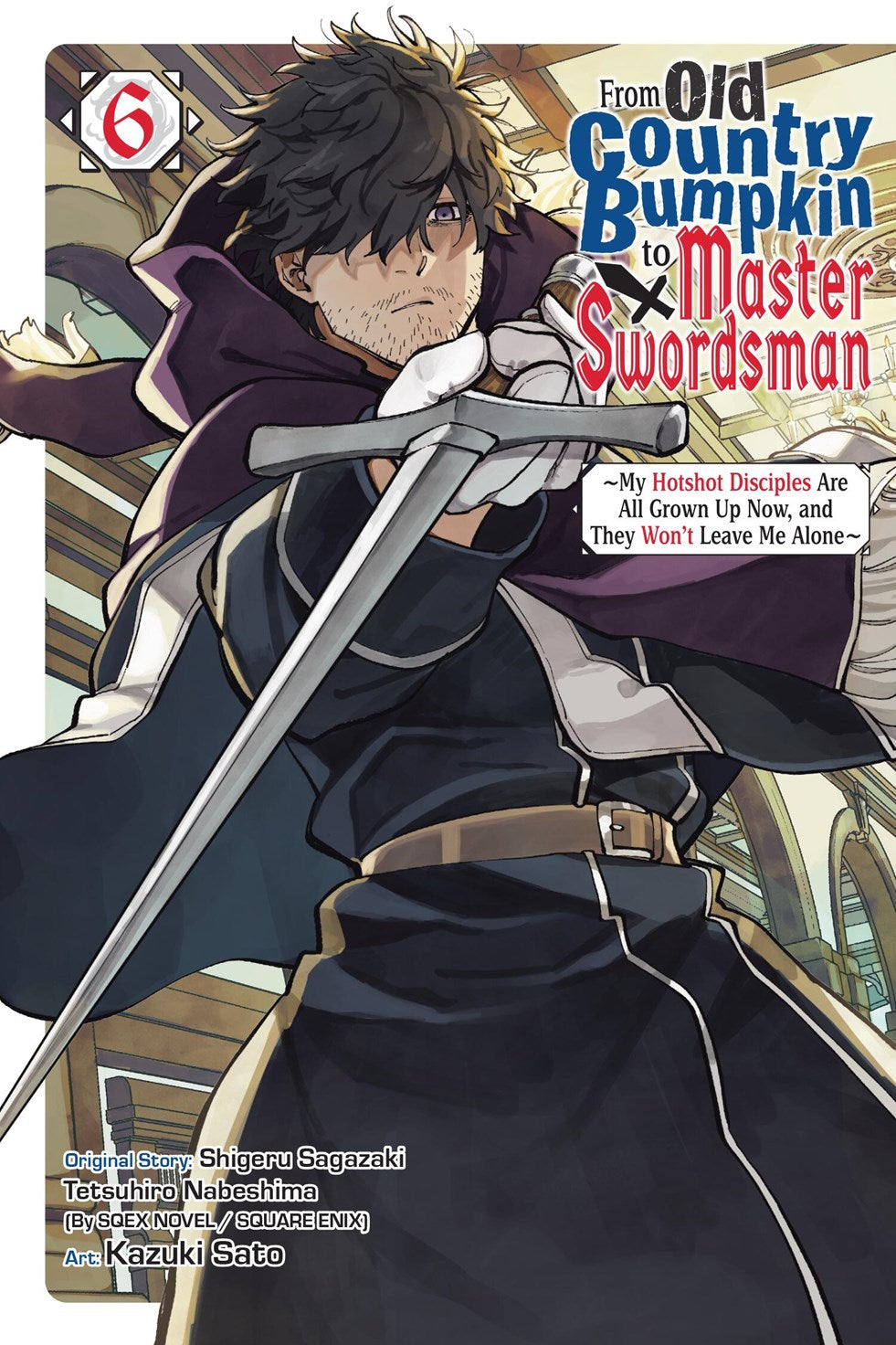 FROM OLD COUNTRY BUMPKIN TO MASTER SWORDSMAN TP VOL 06