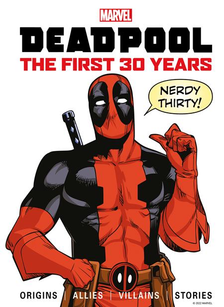 MARVELS DEADPOOL THE FIRST 30 YEARS HC (Backorder, Allow 4-5 Weeks)