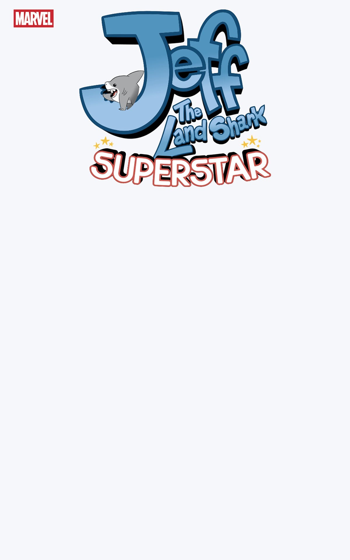 JEFF THE LAND SHARK: SUPERSTAR #1 BLANK COVER VAR (Backorder, Allow 4-5 Weeks)