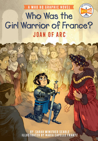 WHO WAS THE GIRL WARRIOR OF FRANCE?: JOAN OF ARC HC (Backorder, Allow 4-5 Weeks)