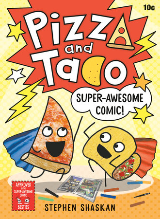 PIZZA AND TACO: SUPER-AWESOME COMIC! HC (Backorder, Allow 4-5 Weeks)