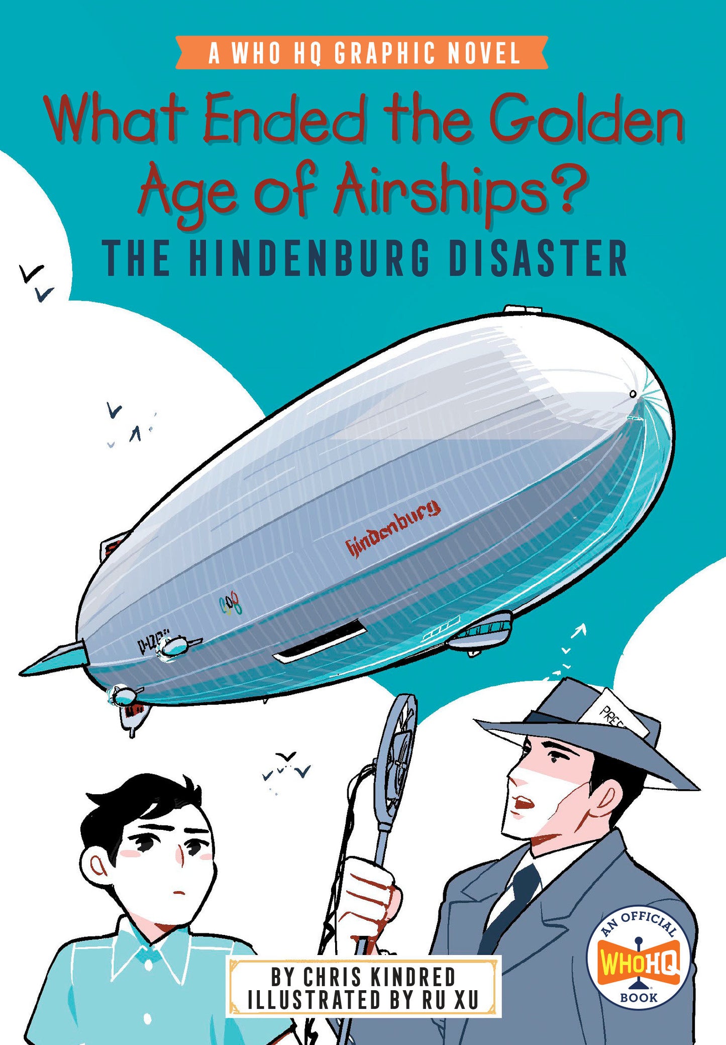 WHAT ENDED THE GOLDEN AGE OF AIRSHIPS? THE HINDENBURG DISASTER (Backorder, Allow 4-5 Weeks)