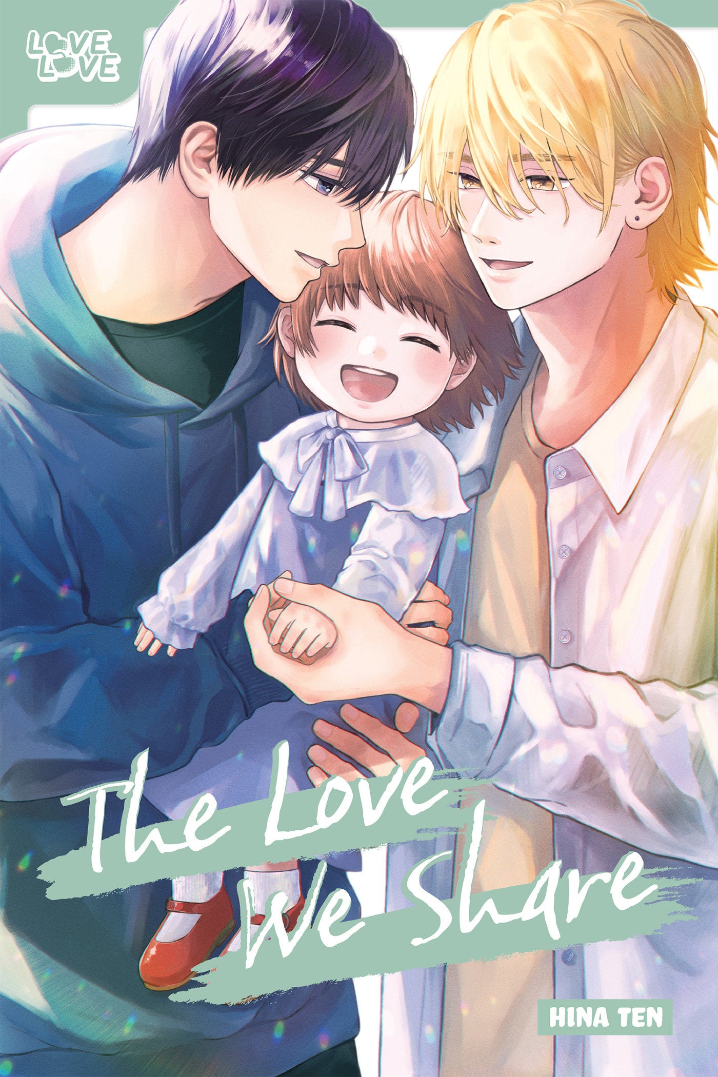 THE LOVE WE SHARE TP (Backorder, Allow 4-5 Weeks)
