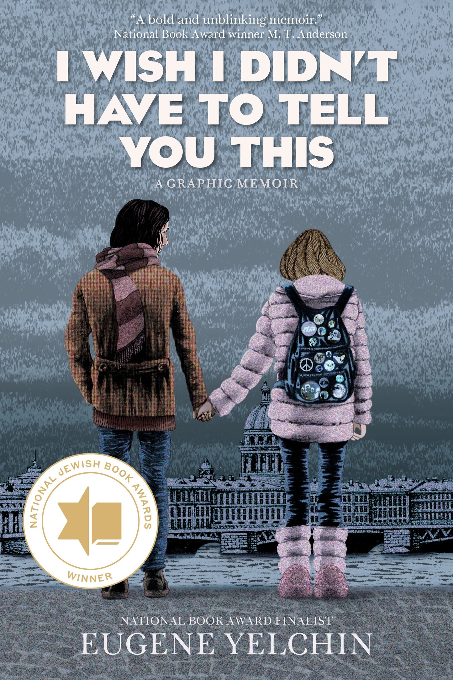I WISH I DIDN’T HAVE TO TELL YOU THIS: A GRAPHIC MEMOIR TP