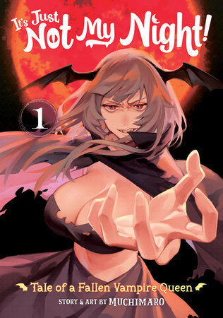 IT'S JUST NOT MY NIGHT! - TALE OF A FALLEN VAMPIRE QUEEN VOL. 1 TP (Backorder, Allow 4-5 Weeks)