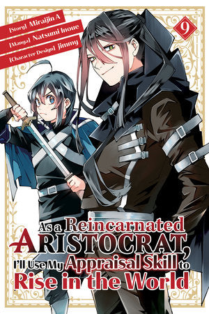 AS A REINCARNATED ARISTOCRAT, I'LL USE MY APPRAISAL SKILL TO RISE IN THE WORLD 9 (manga) TP (Backorder, Allow 4-5 Weeks)