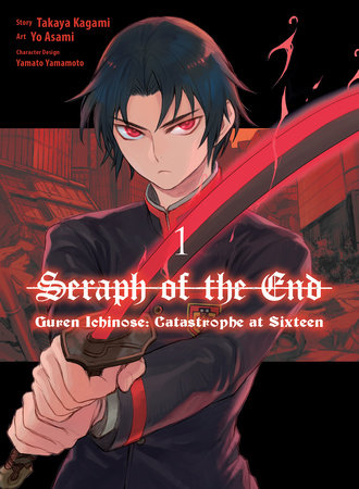 SERAPH OF THE END: GUREN ICHINOSE: CATASTROPHE AT SIXTEEN (manga) 1 TP (Backorder, Allow 4-5 Weeks)