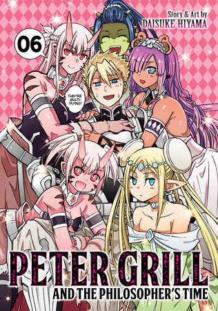 PETER GRILL AND THE PHILOSOPHER'S TIME VOL. 6 TP (Backorder, Allow 4-5 Weeks)