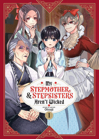 MY STEPMOTHER AND STEPSISTERS AREN'T WICKED VOL. 1 TP (Backorder, Allow 4-5 Weeks)