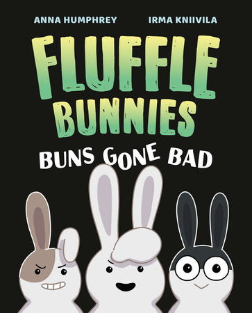 BUNS GONE BAD (Fluffle Bunnies, Book 1) HC (Backorder, Allow 4-5 Weeks)