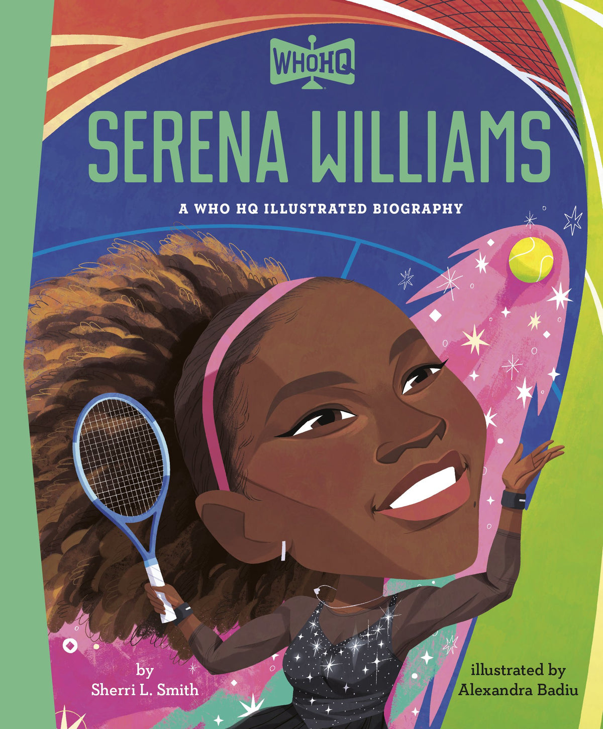 SERENA WILLIAMS: A WHO HQ ILLUSTRATED BIOGRAPHY HC