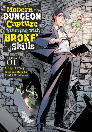 MODERN DUNGEON CAPTURE STARTING WITH BROKEN SKILLS (Manga) Vol. 1 TP (Backorder, Allow 4-5 Weeks)