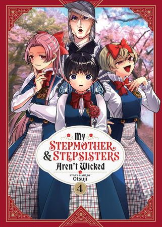 MY STEPMOTHER AND STEPSISTERS AREN'T WICKED VOL. 4 TP (Backorder, Allow 4-5 Weeks)