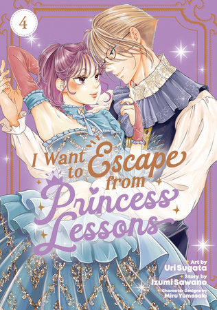 I WANT TO ESCAPE FROM PRINCESS LESSONS (Manga) Vol. 4 TP (Backorder, Allow 4-5 Weeks)