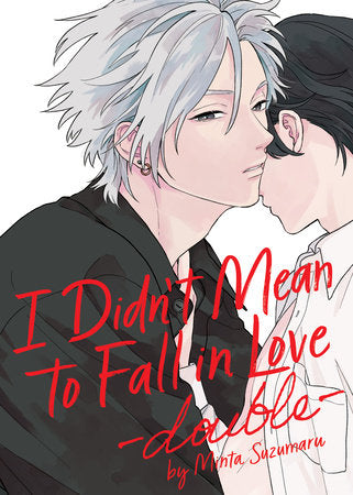 I DIDN'T MEAN TO FALL IN LOVE -DOUBLE- TP (Backorder, Allow 4-5 Weeks)