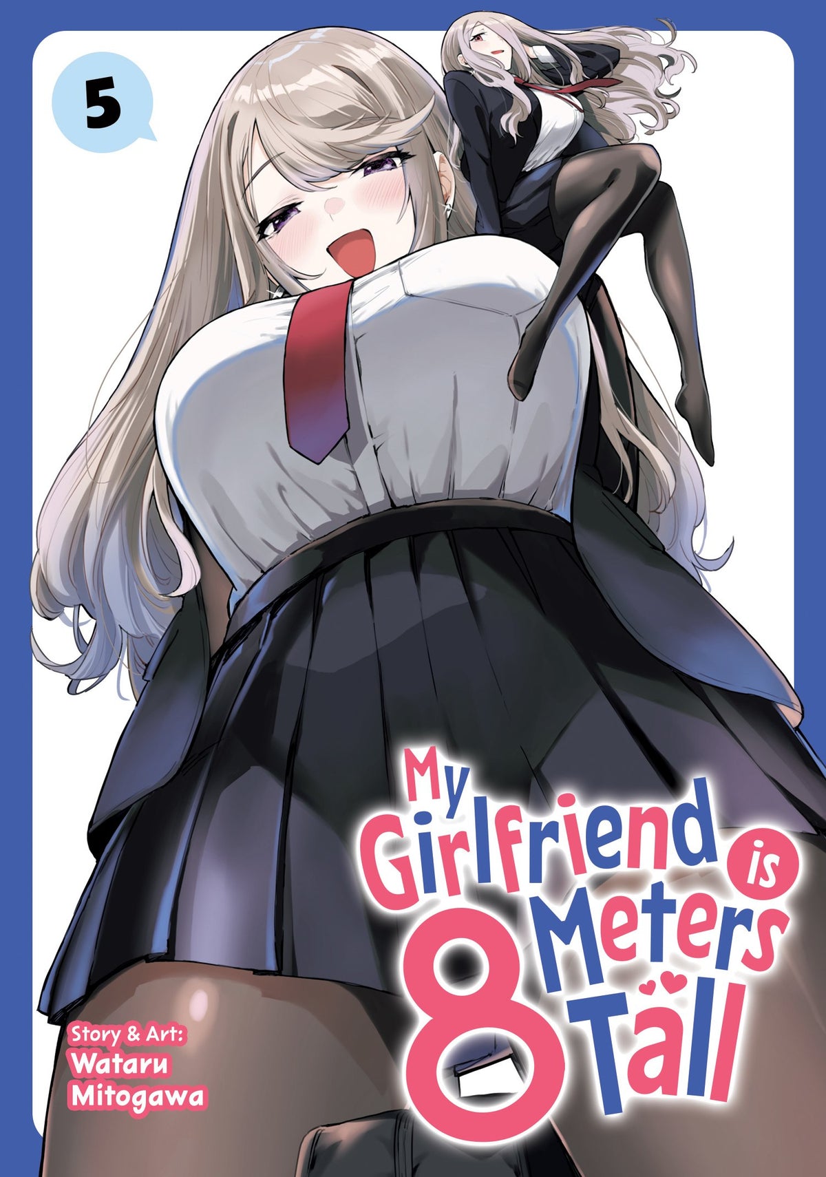 MY GIRLFRIEND IS 8 METERS TALL VOL. 5 TP
