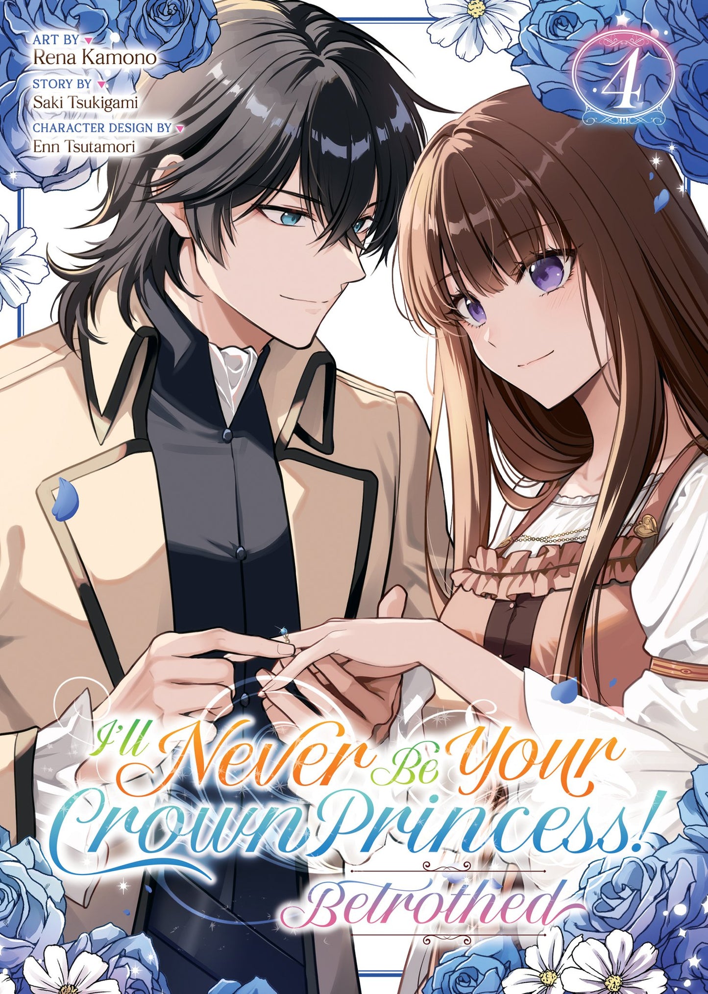 I'LL NEVER BE YOUR CROWN PRINCESS! - BETROTHED (MANGA) VOL. 4 TP (08 Sep Release)