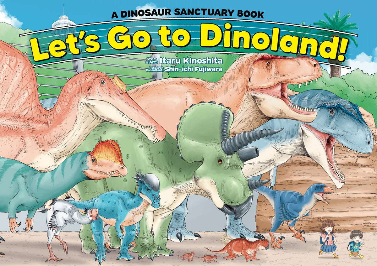 LET'S GO TO DINOLAND! - A DINOSAUR SANCTUARY BOOK HC