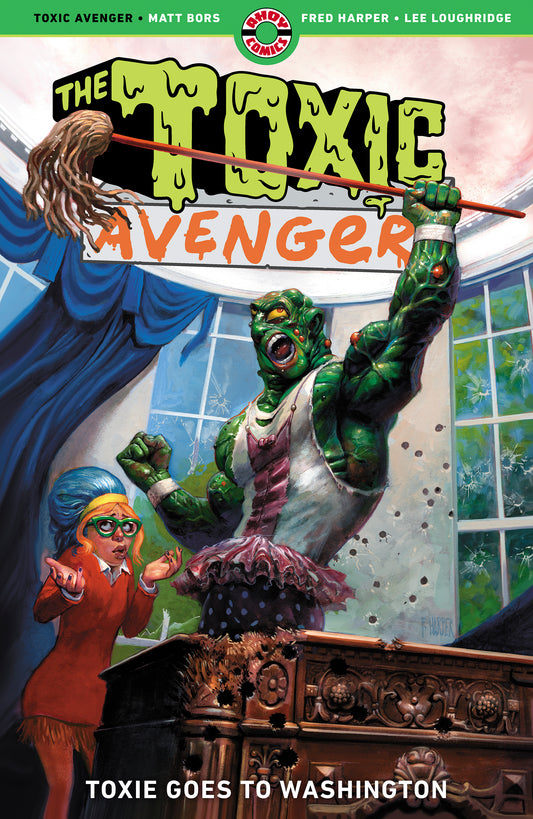 TOXIC AVENGER TP VOL 3 TOXIE GOES TO WASHINGTON (MR) (21 Oct Release)