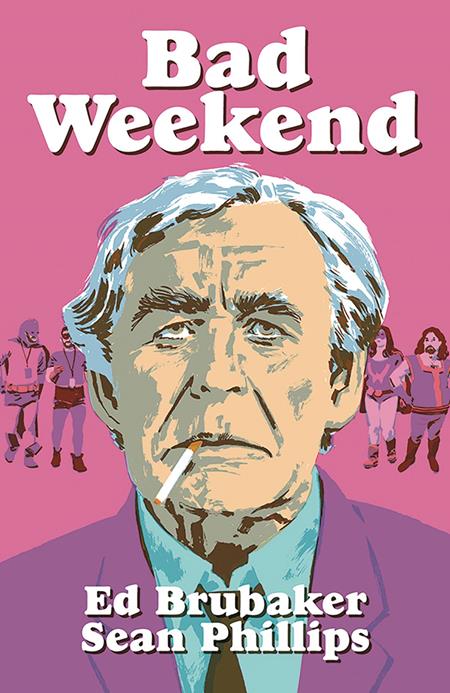 BAD WEEKEND HC (MR) (Backorder, Allow 4-5 Weeks)