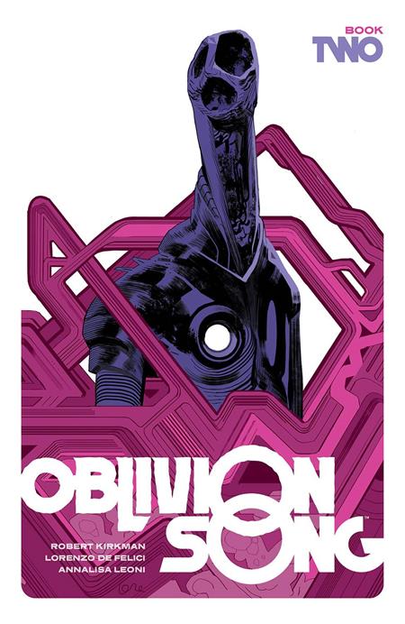 OBLIVION SONG BY KIRKMAN & DE FELICI HC BOOK 02 (Backorder, Allow 4-5 Weeks)
