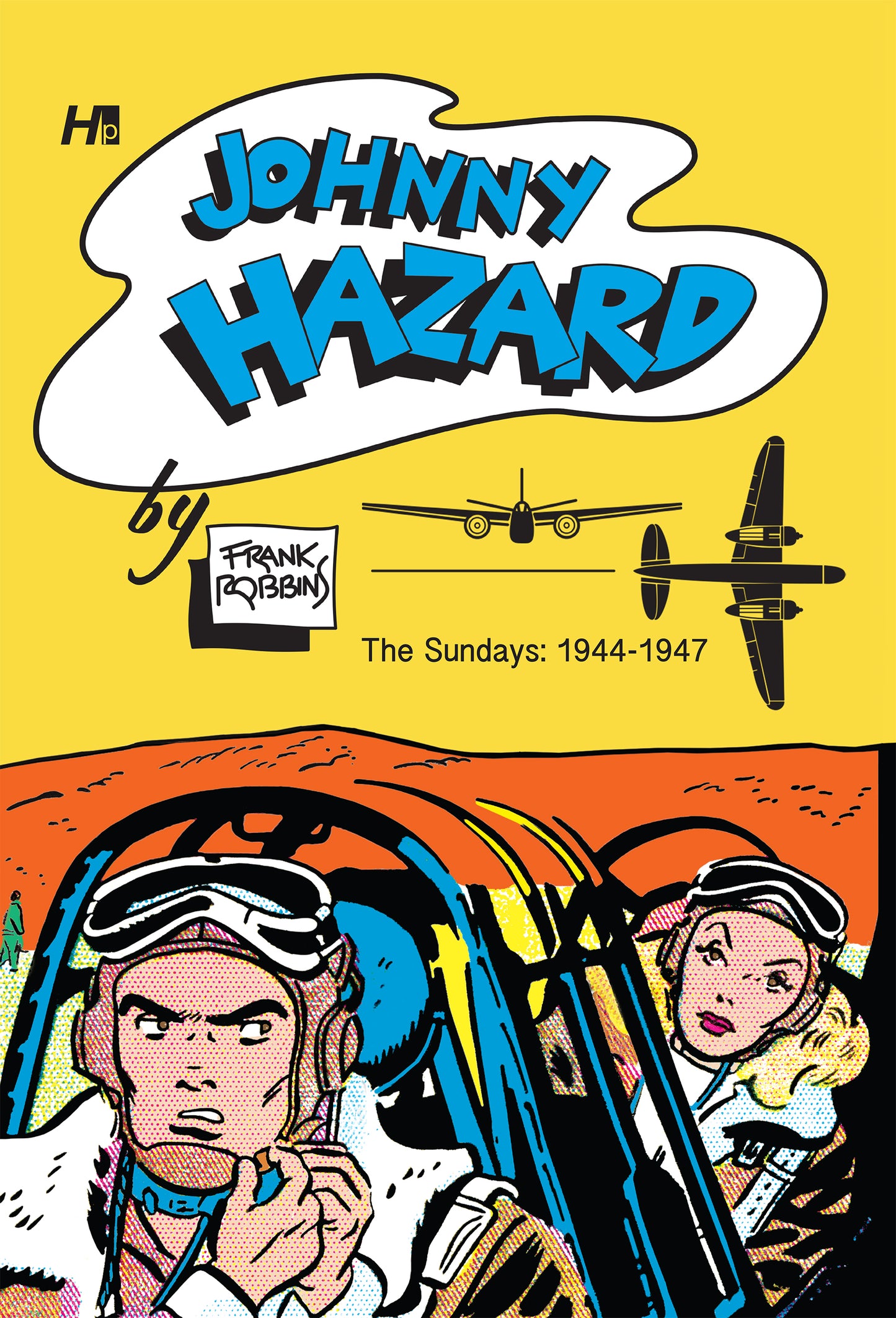 JOHNNY HAZARD HC SUNDAYS ARCHIVE 1944-1946 (Backorder, Allow 4-5 Weeks) | HERMES PRESS | Comicbookeroo