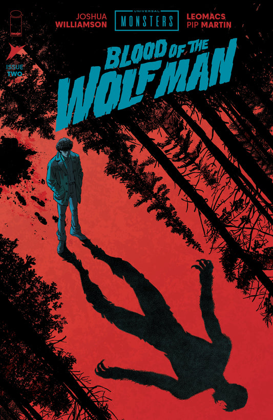UNIVERSAL MONSTERS BLOOD OF THE WOLF MAN #2 (OF 4) CVR A LEOMACS & PIP MARTIN (22 Jul Release)