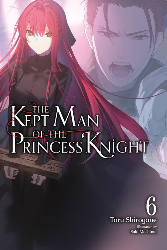 KEPT MAN OF THE PRINCESS KNIGHT LIGHT NOVEL VOL 06 (12 Aug Release)
