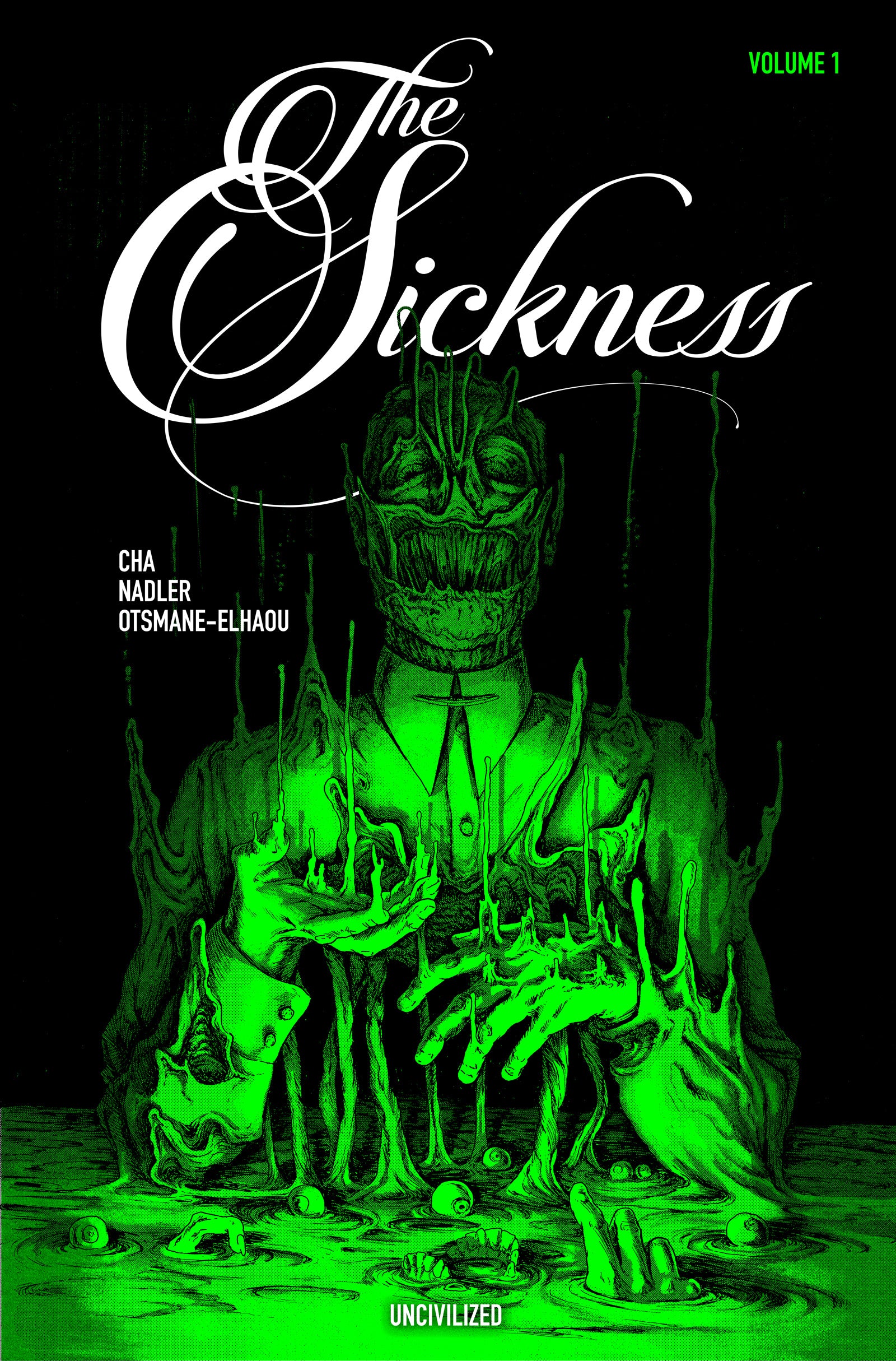 SICKNESS TP VOL 1 (Backorder, Allow 4-5 Weeks) | UNCIVILIZED BOOKS | Comicbookeroo