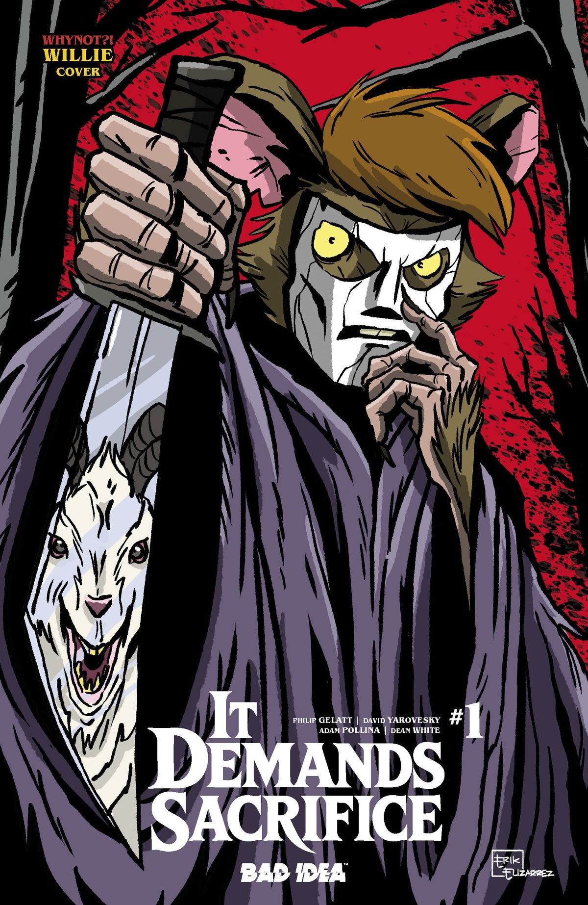 IT DEMANDS SACRIFICE #1 (OF 4) CVR L ERIK ELIZARREZ WHYNOT WILLIE VAR | BAD IDEA | Comicbookeroo