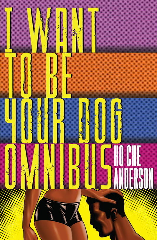 I WANT TO BE YOUR DOG OMNIBUS HC