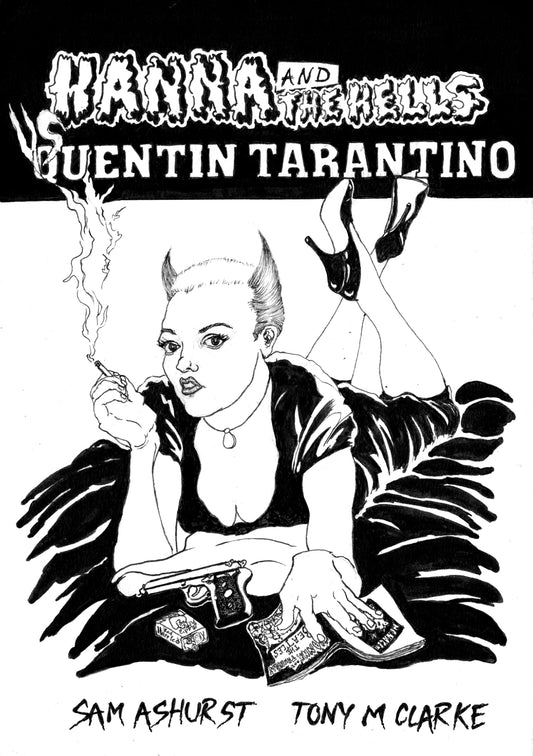 HANNA AND THE HELLS VS QUENTIN TARANTINO
