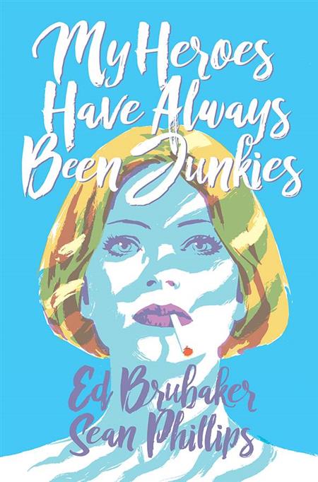 MY HEROES HAVE ALWAYS BEEN JUNKIES TP (MR) (Backorder, Allow 4-5 Weeks)