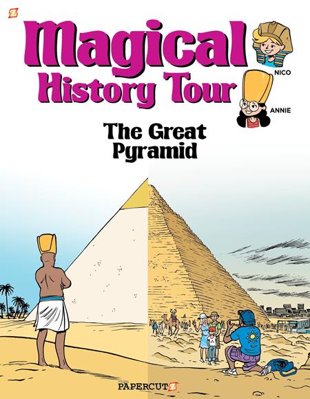 MAGICAL HISTORY TOUR HC VOL 01 THE GREAT PYRAMIDS (Backorder, Allow 4-5 Weeks)