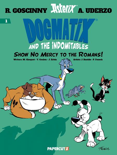 DOGMATIX & THE INDOMITABLES TP VOL 01 SHOW NO MERCY TO THE ROMANS (Backorder, Allow 4-5 Weeks)