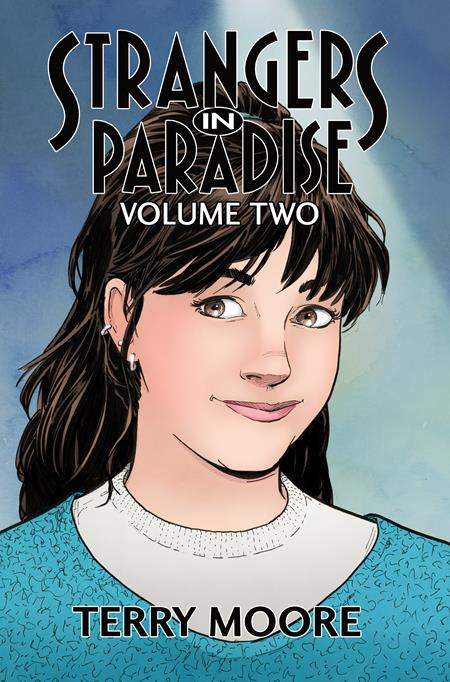 STRANGERS IN PARADISE HC VOL 2 (OF 4) (Backorder, Allow 4-5 Weeks)