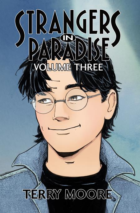 STRANGERS IN PARADISE HC VOL 3 (OF 4) (Backorder, Allow 4-5 Weeks)