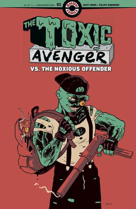 TOXIC AVENGER VS THE NOXIOUS OFFENDER #2