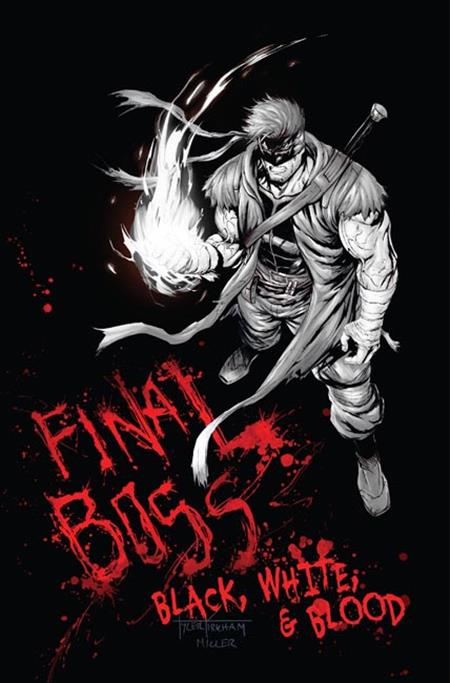FINAL BOSS #1 BLACK WHITE AND BLOOD REPRINT CVR C TYLER KIRKHAM GRAFFITI VAR