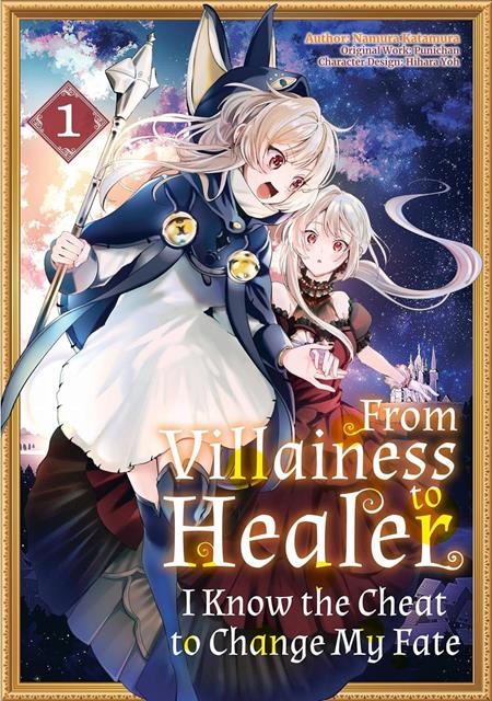 FROM VILLAINESS TO HEALER I KNOW THE CHEAT TO CHANGE MY FATE TP VOL 01