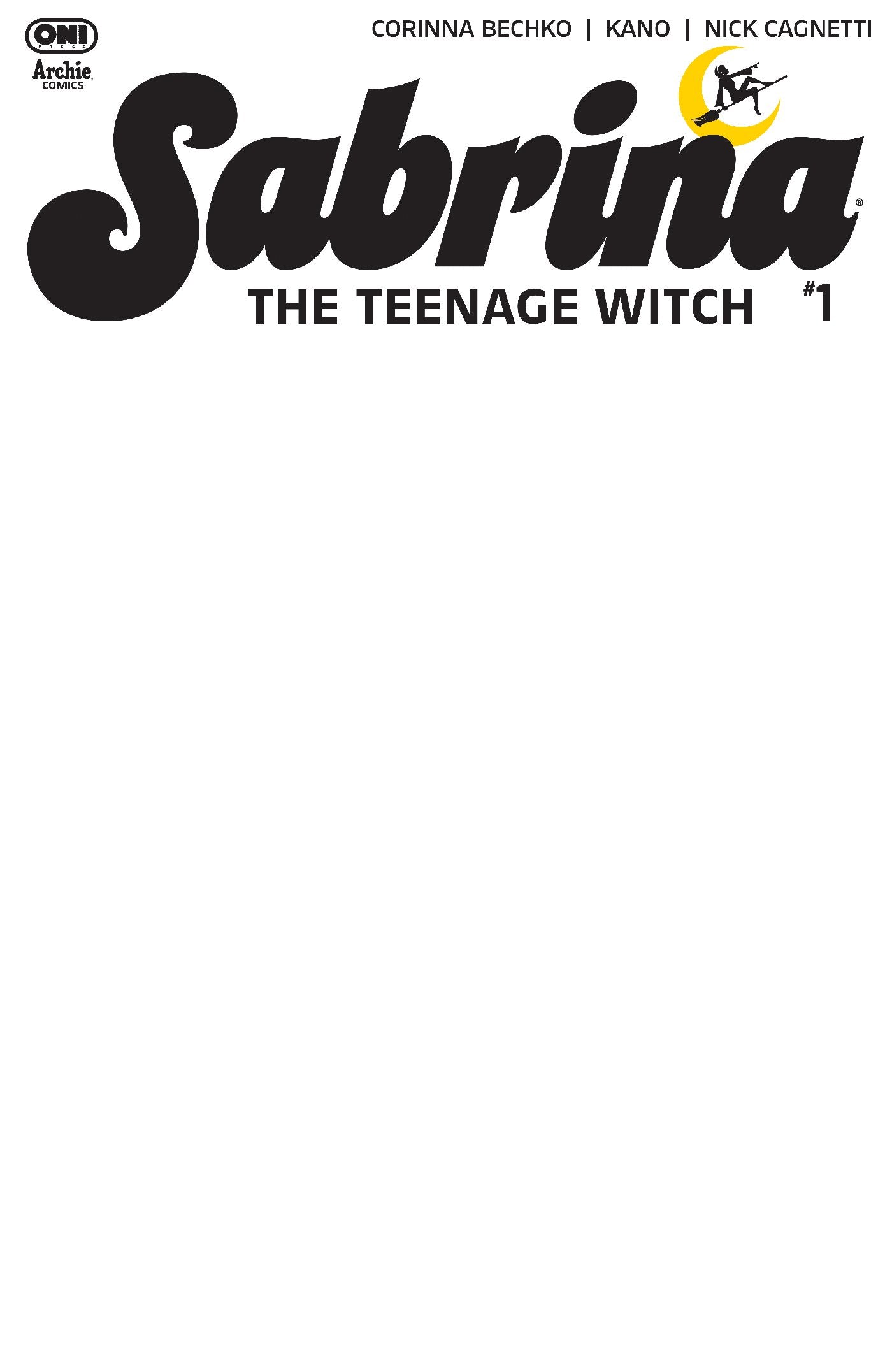 SABRINA THE TEENAGE WITCH #1 CVR E BLANK SKETCH VAR | ONI PRESS | Comicbookeroo