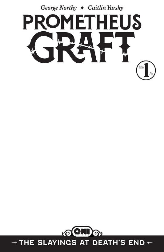 PROMETHEUS GRAFT: THE SLAYINGS AT DEATH'S END #1 COVER D BLANK SKETCH VAR | ONI PRESS | Comicbookeroo