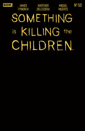 SOMETHING IS KILLING THE CHILDREN #50 E GOLD BLANK SKETCH VAR