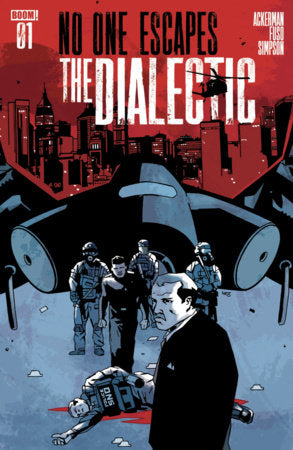 NO ONE ESCAPES THE DIALECTIC #1 A MAIN